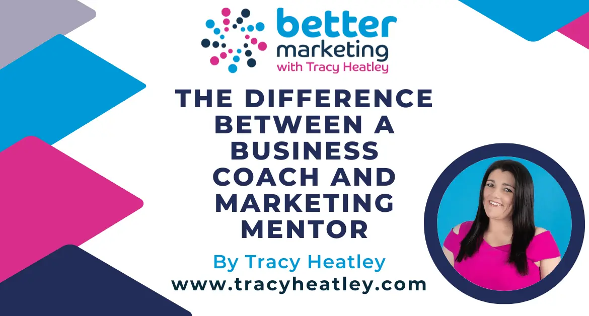 The Difference Between A Business Coach And Marketing Mentor