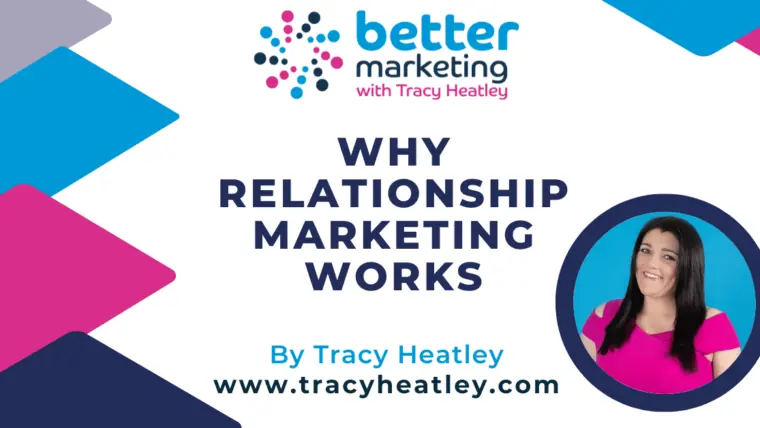 Why Relationship Marketing Works