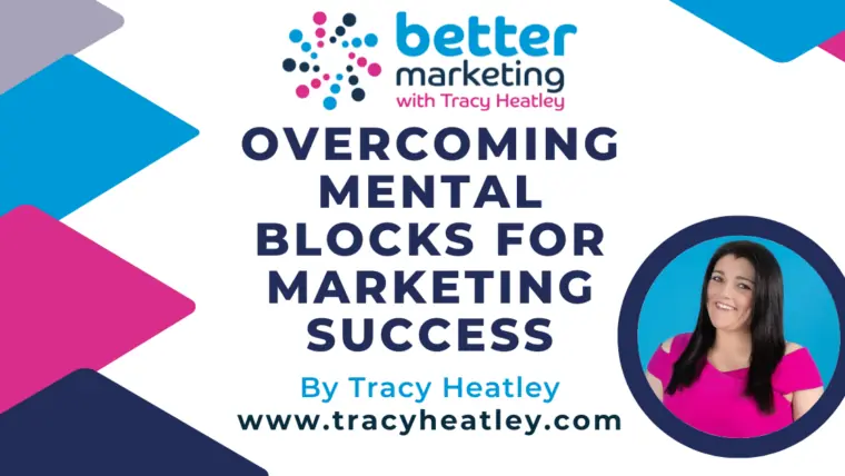 Overcoming Mental Blocks For Marketing Success