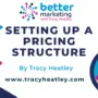 Setting Up A Pricing Structure For Your Small Business