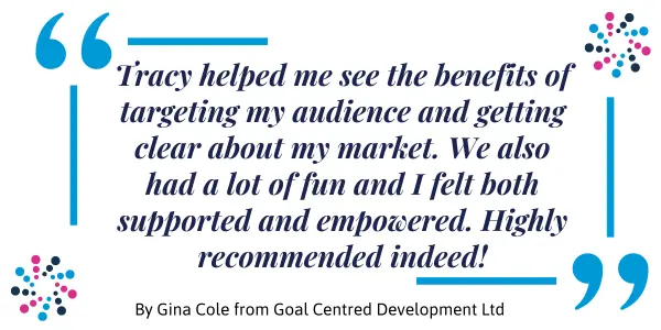 Marketing Mentor testimonial quote from Gina Cole at Goal Centred Development.