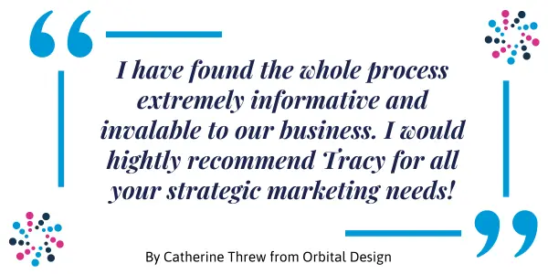 Marketing Consultant testimonial for Tracy Heatley from Catherine Thew - Oribital Design