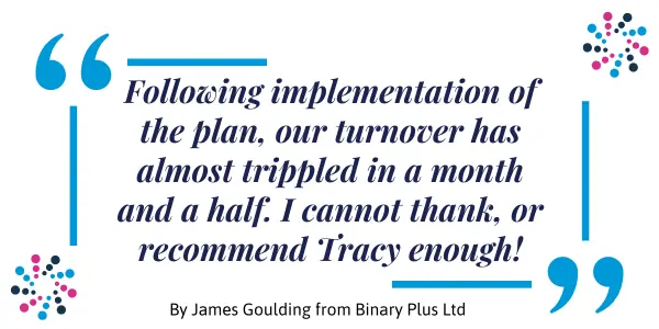 Marketing Mentor: Testimonial quote from James Goulding at Binary Plus Ltd