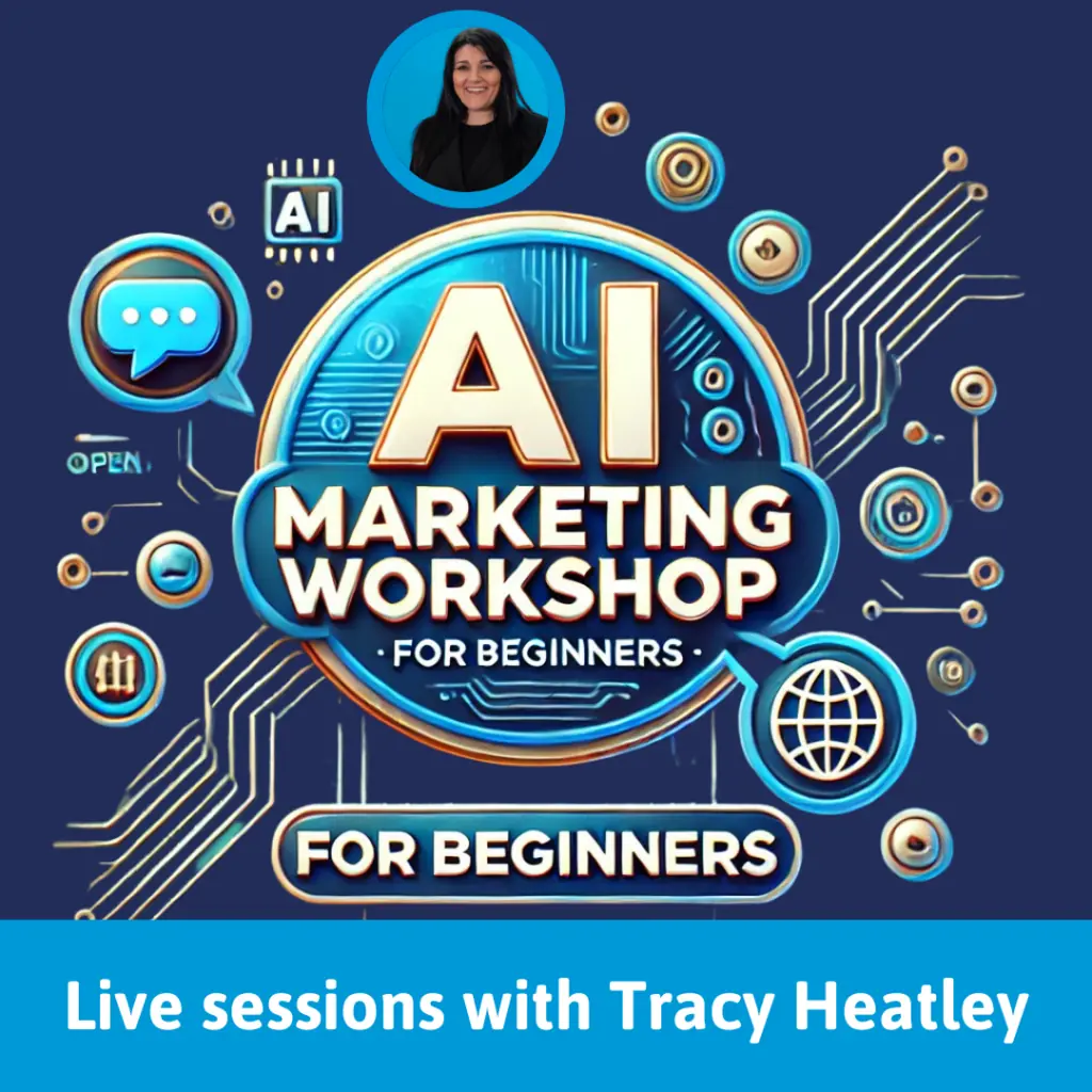 ChatGPT For Begginers Workshop: Feature image with Tracy Heatley, the title of the workshop, AI symbols and the text Live sessions With Tracy Heatley.