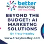 Beyond the Budget: AI Marketng Solutions